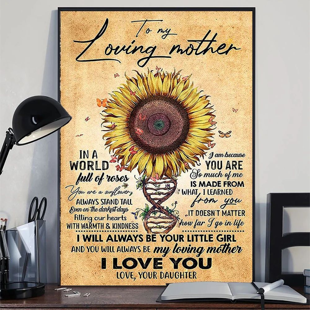 Sunflower To My Loving Mother Poster Wall Living Room Decor Mothers Day Gift From Daughter