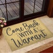 Come Back With A Warrant Doormat Fun Door Mat Indoor Floor Mat Funny Front Doormat Inside