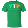 St Patrick's Day Shirt VIP Very Irish Person Funny Men's Women's St Patrick Day Clothing