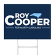 Roy Cooper Yard Sign Vote Roy Cooper For North Carolina Sign Outdoor Decor