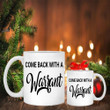 Come Back With A Warrant Mug Mother Daughter Gifts Funny Fathers Day Coffee Mugs