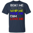 Kourtney Kardashian T-Shirt Beat Me Bite Me Whip Me Shirt - Pfyshop.com