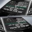 Thin Green Line Before You Break Into My Car Auto Sun Shade Cool Soldier Army Veteran Gift