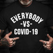Everybody Vs Pandemic Shirt Funny Best Mother's Day Gift 2021 For Wife