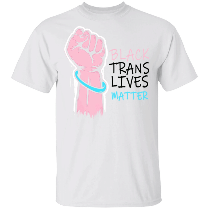 George Floyd Black Trans Lives Matter Shirt Protest Blm Fist