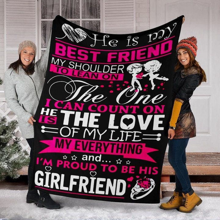 I'm Proud To Be His Girlfriend Fleece Blanket Good Gift For Girlfriend Boyfriend Idea - Pfyshop.com