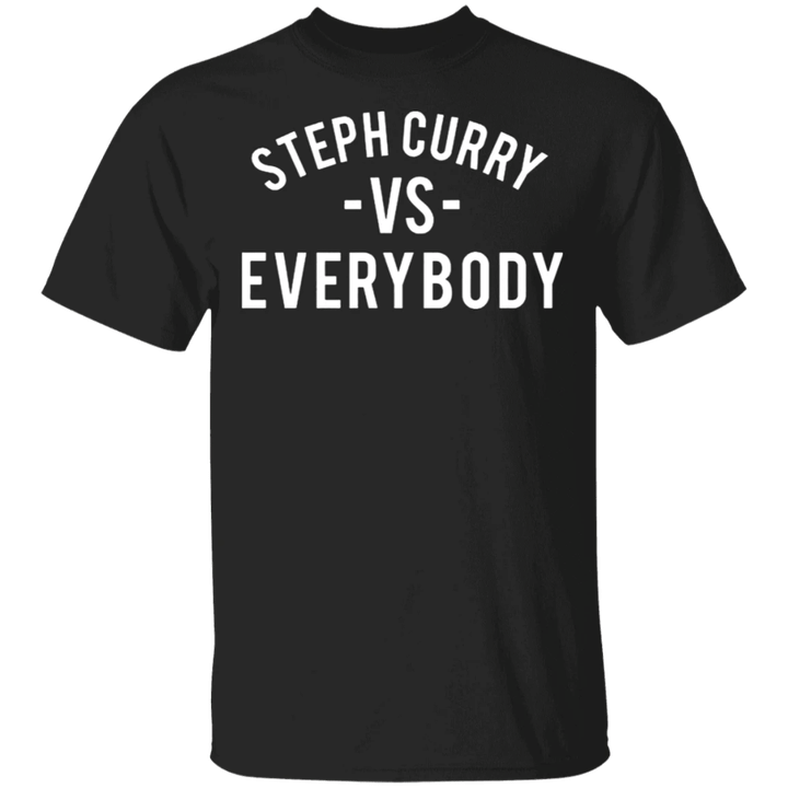 Steph Curry Vs Everybody Shirt For Golden State Basketball Fan Support Gift
