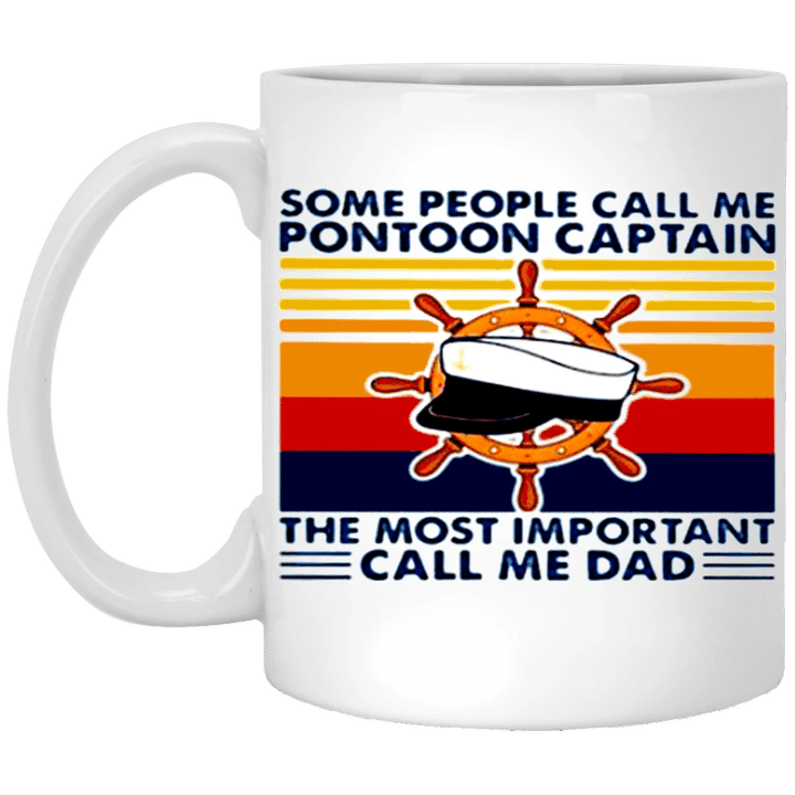 Some People Call Me Pontoon Captain Most Important Call Me Dad Shirt Welcome Home Gift For Him - Pfyshop.com