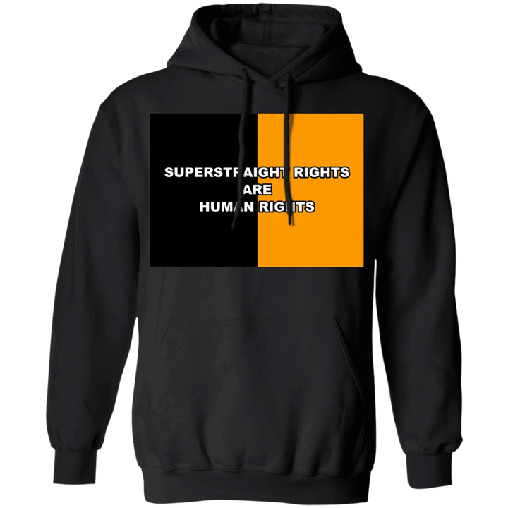 Superstraight Rights Are Human Rights Hoodie Black And Orange Hoodie Straight Month Pride - Pfyshop.com