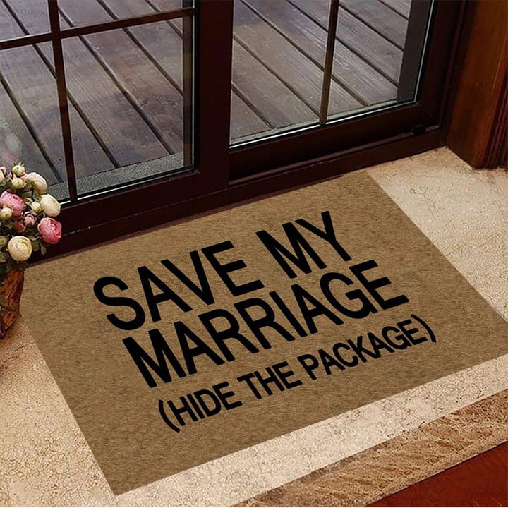 Save My Marriage Hide The Package Doormat Funny Doormat Sayings Home Decor