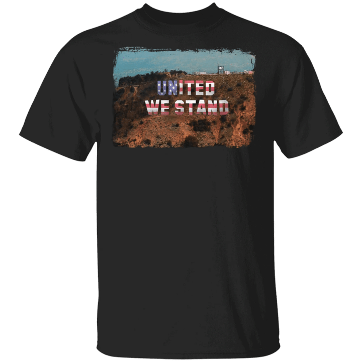 United We Stand On Hollywood T-Shirt Patriotic Shirt For Men Woman Gift For Dad Idea