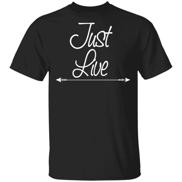 Just Live T-Shirt Alex Smith T-Shirt Arrow Graphic Tees Women Clothes Best Gifts For Friends