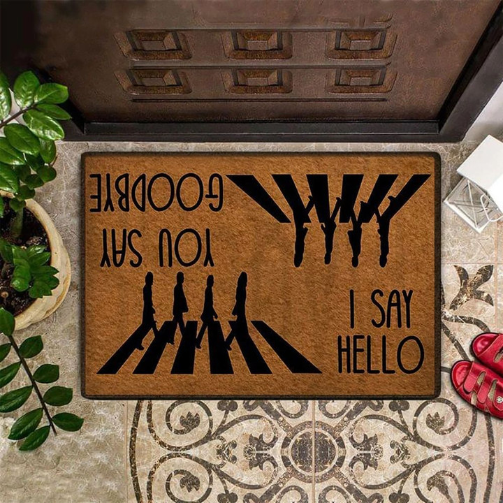 I Say Hello You Say Goodbye Doormat Funny Welcome Mat Front Outside Door Mat