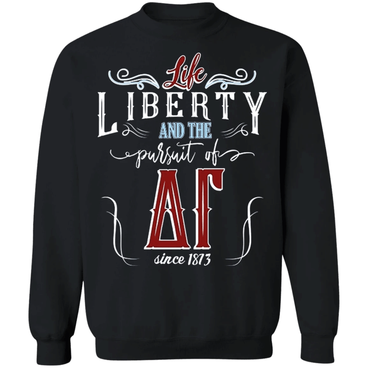 Delta Gamma Sweatshirt Comfort Color Life Liberty And The Pursuit Of 1873 Delta Gamma Merch - Pfyshop.com