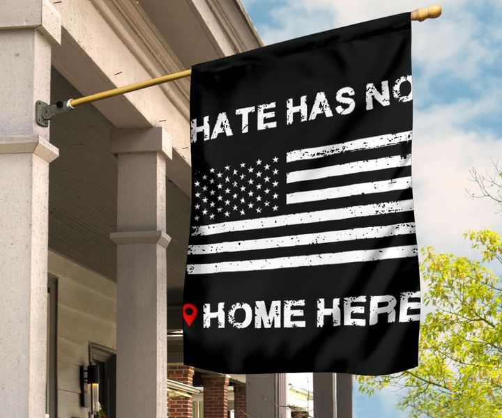 Hate Has No Home Here Flag American Black And White Flag Garden Decor