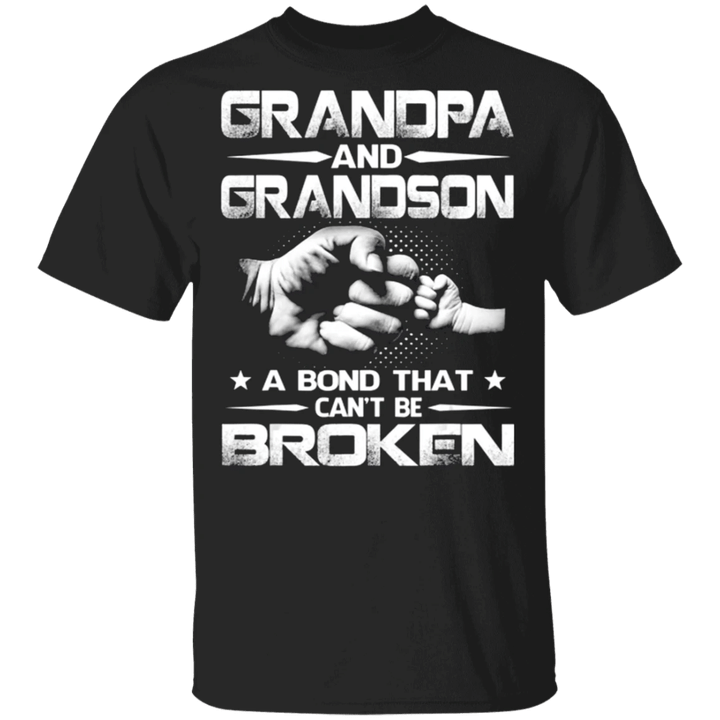Grandpa And Grandson Shirt A Bond Can't Be Broken T-Shirt Grandfather_s Day Gif From Grandson