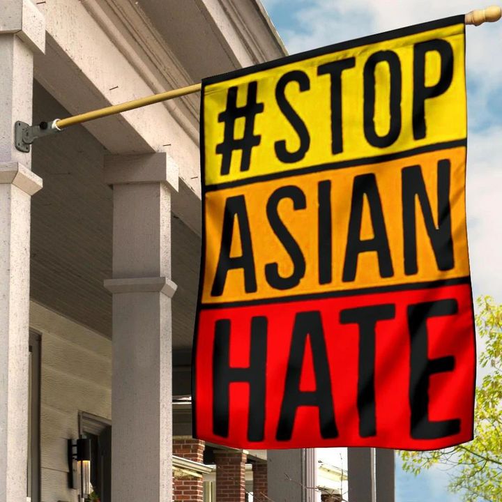 Hashtag Stop Asian Hate Flag Asian Lives Matter AAPI Hate Is A Virus Anti Racism Flag
