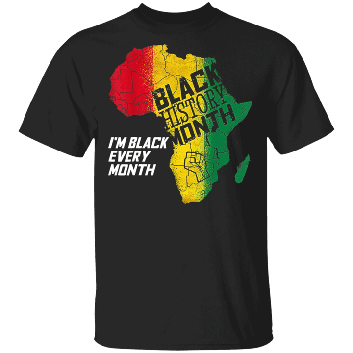 Black History Month Shirt I Am Black History Every Month T-Shirt African American