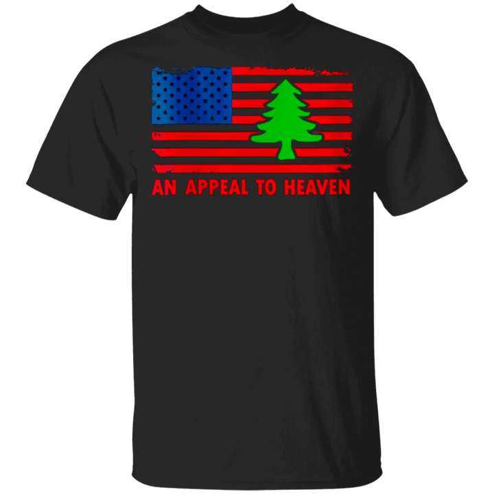 An Appeal To Heaven Shirt American Flag Pine Tree Revolutionary War 1776 - Pfyshop.com