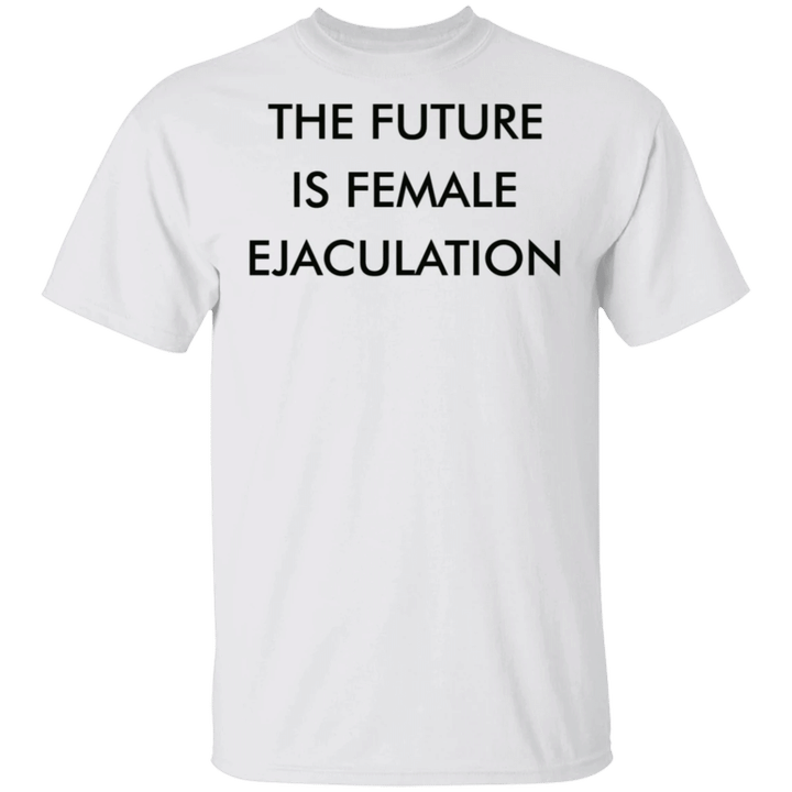 The Future Is Female Shirt Feminist Women Right T-Shirt For Female