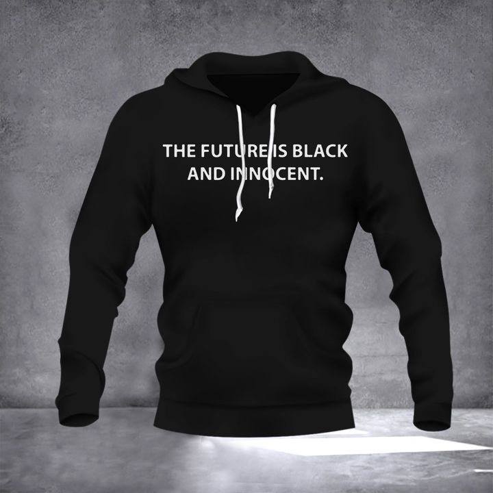 The Future Is Black And Innocent Hoodie Classic Hoodie Gifts For Brother
