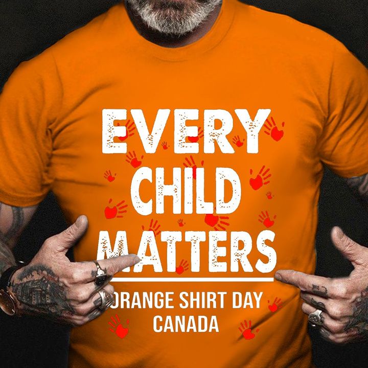 Every Child Matters Shirt September 30 Orange Shirt Day Canada Gifts For Adult Sister