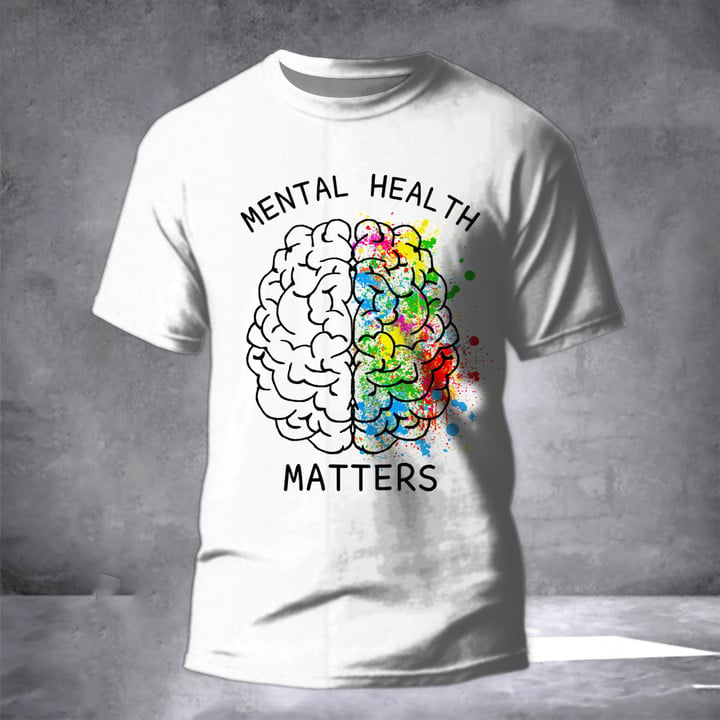 Mental Health Matters Shirt Mental Health Awareness Month Clothing