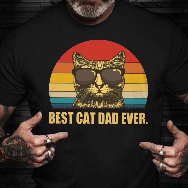 Fathers Day Shirt Best Cat Dad Ever T-Shirt Design Best Fathers Day Gifts For Cat Lover