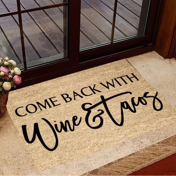 Come Back With Wine And Tacos Doormat Indoor Welcome Mat Gifts For Wine Lovers