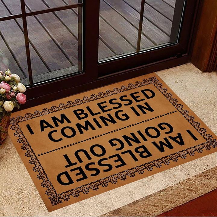 I Am Blessed Coming In I Am Blessed Going Out Doormat Funny Doormat Sayings Home Decor