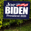 Joe Biden President 2020 Flag Biden Yard Sign For Biden Support 2020 American Presidential Election