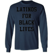 Latinos For Black Lives Sweatshirt Stop Killing Black People George Floyd Protest Blm