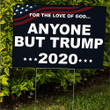 For The Love Of God Anyone But Trump 2020 Yard Sign No Trump Outdoor Sign Anti Trump Lawn Decor