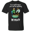 Mister Rogers Officer Clemmons In A World Where You Can Be Anything Be Kind Shirt Vintage