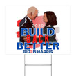 Build Back Better 2020 Biden Harris Yard Sign Democrat Political Campaign Lawn Sign