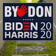 ByeDon Biden Harris 2020 Yard Sign No Trump  Order Biden Harris Lawn Sign Support Joe Biden