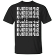 No Justice No Peace T-Shirt I Can't Breathe Shirt Justice for Floyd