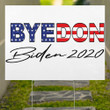 ByeDon Biden 2020 Yard Sign Anti Dump Trump Go On For Joe Support Biden Campaign Outdoor Decor