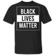 Black Lives Matter T-Shirt George Floyd Stop Police Brutality Shirt