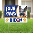 Four Paws For Biden Yard Sign Republicans For Biden Running for President Dog Lover Sign