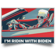 I'm Ridin With Biden 2020 Poster Vote For Joe Biden 2020 Pressident.