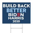 Build Back Better Biden Harris 2020 Lawn Sign Team Joe Vote Blue Democrat President Election Yard Sign
