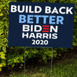 Build Back Better Biden Harris 2020 Lawn Sign Team Joe Vote Blue Democrat President Election Yard Sign