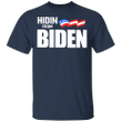 Hiden From Biden Shirt President Funny Political T-Shirt