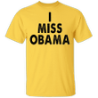 Donald Trump Son T-Shirt I Miss Obama
