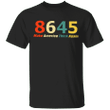 Trump 8645 Shirt 86 45 Make America Think Again T-Shirt For Anti Trump