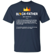 Black Father Shirt African American Fathers Day Shirts
