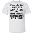 Gena Showalter Roses Are Red Violets Are Blue T-Shirt Gift Of Love
