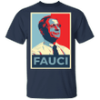 Dr. Anthony Fauci Shirt 2020 Fauci For President T-shirts