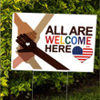 All Are Welcome Here Yard Sign Support BLM LGBT Anti Racism Equality Sign For Outside Decor - Pfyshop.com